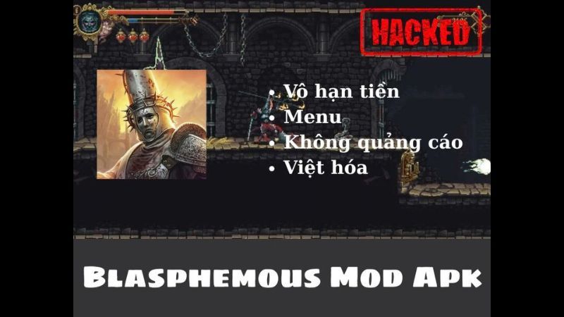 Các Tính Năng Đặc Biệt Trong Blasphemous MOD APK